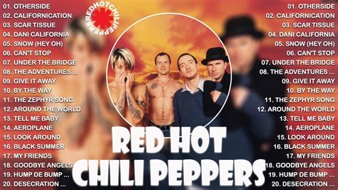 Red Hot Chili Peppers Greatest Hits Full Album Playlist Red Hot Chili Peppers Best Songs