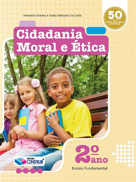 Cidadania Moral E Ética Editora Construir Sempre Perto De Você