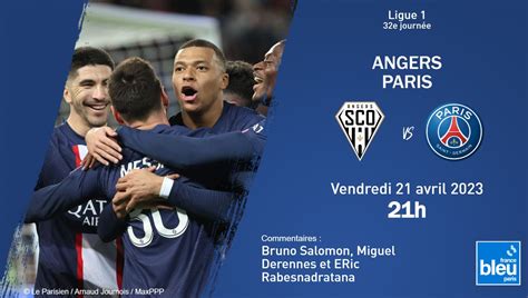 EN DIRECT Ligue 1 suivez Angers PSG en intégralité sur France