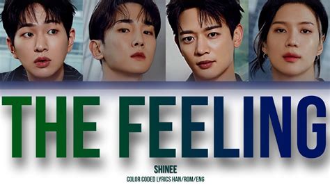 SHINee 샤이니 THE FEELING LYRICS HAN ROM ENG COLOR CODED LYRICS