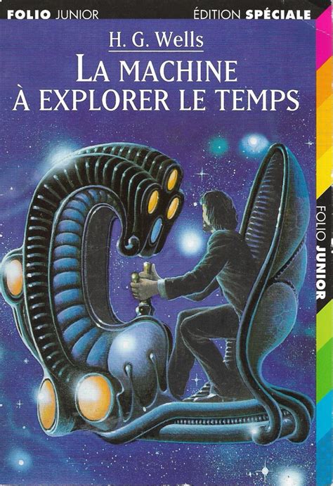 La Machine Explorer Le Temps Herbert George Wells Fiche Livre