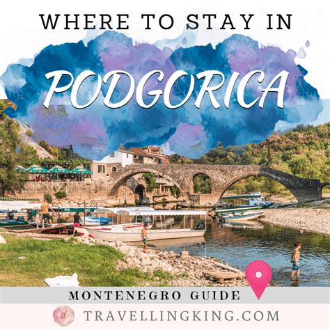 Comprehensive Where To Stay In Podgorica Guide For 2023