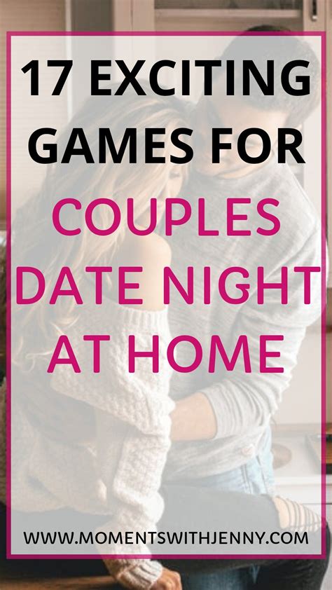 17 Exciting Games For Couples Date Night At Home Couple Games Date Night Ideas For Married