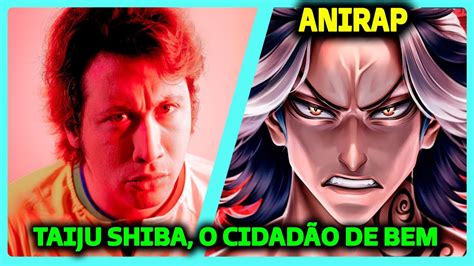 Taiju Shiba Amém Anirap React Do Moreno Youtube