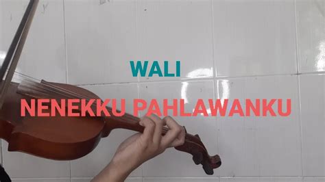 Nenekku Pahlawanku Wali Cover Violin Dian Oktavian Youtube