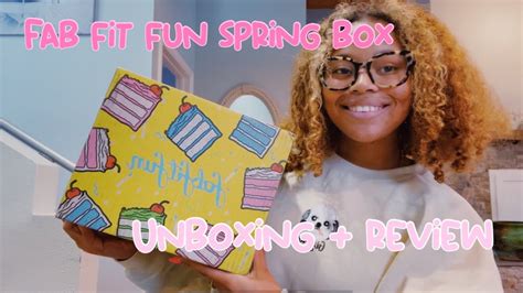 Fab Fit Fun Spring Unboxing Review And Thoughts Youtube