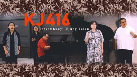 Nyanyikanlah Nyanyian Baru Kj Tersembunyi Ujung Jalan Youtube