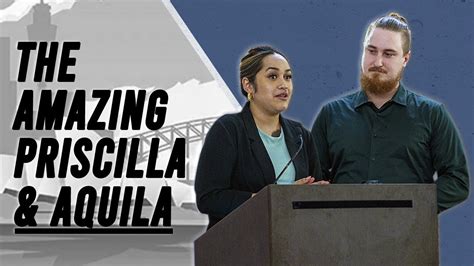 The Amazing Priscilla And Aquila Youtube