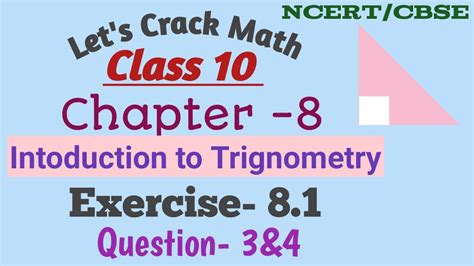 Class 10 Ex 8 1 Q3 Q4 Maths Chapter 8 Introduction To Trignometry