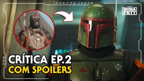 O Livro De Boba Fett Epis Dio Cr Tica E An Lise Spoilers