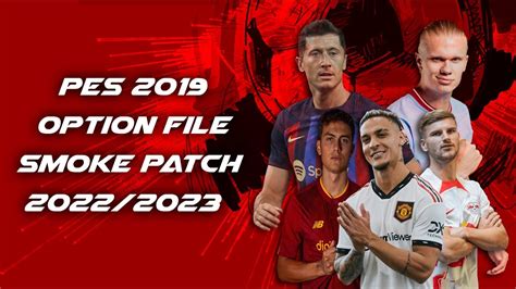 22 23 PES 2019 New Option File Smoke Patch YouTube