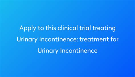 Treatment For Urinary Incontinence Clinical Trial 2024 Power