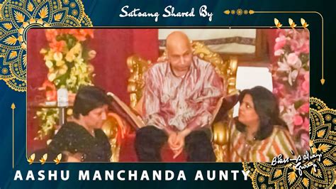 Guruji Satsang Shared by Aashu Manchanda Aunty गरज सतसग Jai