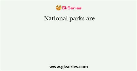 National Parks Are