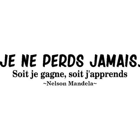 Sticker Ne Perds Jamais Nelson Mandela Stickers Stickers Citations