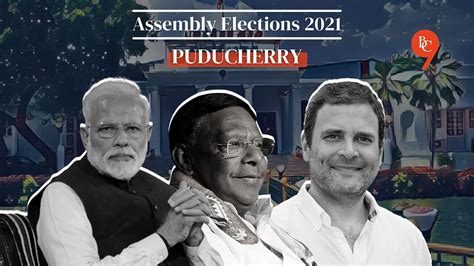 Puducherry Elections 2021 Everything You Need To Know About The