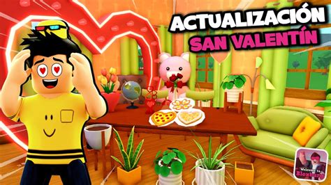 Nueva Actualizaci N De San Valent N De Bloxburg Youtube