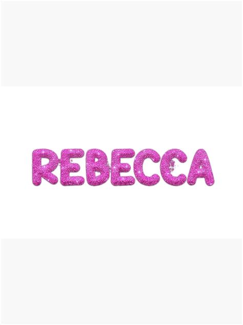 Rebecca Name Pink Glitter Poster For Sale By Ahmedzakifouda Redbubble