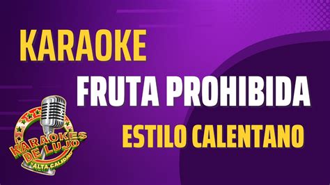 Karaoke Fruta Prohibida Youtube Music