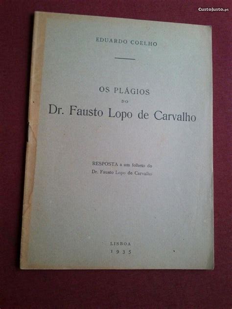 Eduardo Coelho os Plágios Do Dr Lopo De Carvalho 1935 Livros à