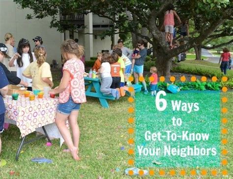 6 Ways To Get To Know Your Neighbors Getting To Know You Welcome New