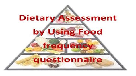 Nutrition Assessment By Using Food Frequency Questionnaire Ffq