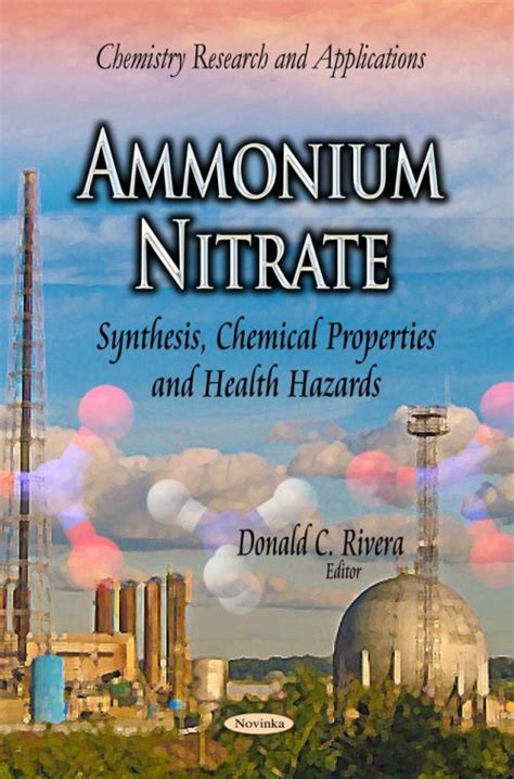 Ammonium Nitrate: Synthesis, Chemical Properties and Health Hazards – Nova Science Publishers