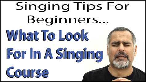 Singing Tips For Beginners What To Look For In A Singing Course Youtube