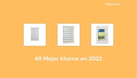 48 Mejor khome en 2022 Basado en 322 Reseñas