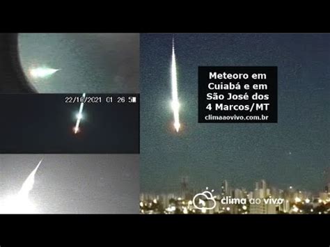 Meteoro Cruza O C U De Cuiab E De S O Jos Dos Marcos Mt