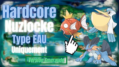 Finir Pokemon Émeraude en NUZLOCKE CHALLENGE Type EAU YouTube