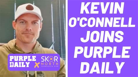 Minnesota Vikings Head Coach Kevin Oconnell Joins Purple Daily Youtube