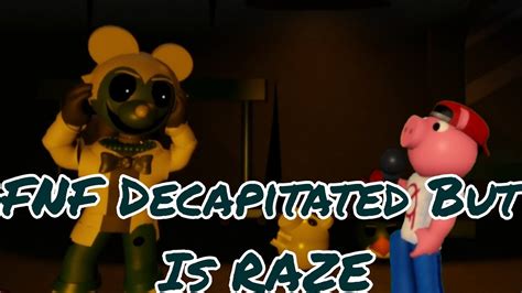 FNF Decapitated But Is RAZE Roblox Piggy Animation YouTube