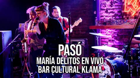 Pas Mar A Delitos En Vivo Bar Cultural Klama Youtube