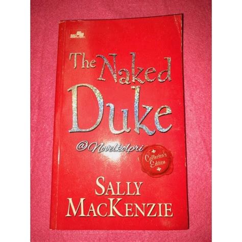 Jual The Naked Duke Sally Mackenzie Kota Bekasi NovelKolpri