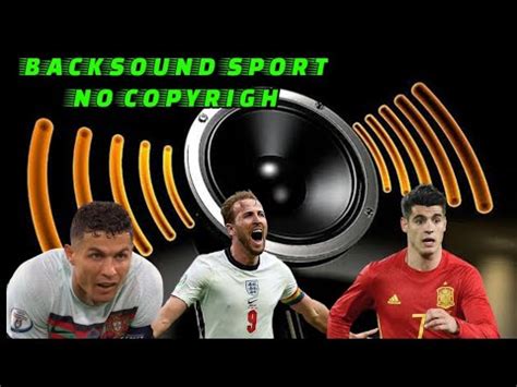 Backsound No Copyright Cocok Untuk Video Olahraga YouTube