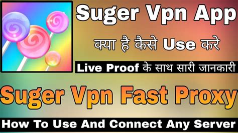 Sugar Vpn App Sugar Vpn Kaise Use Kare How To Use Sugar Vpn App