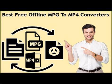 5 Best Free Offline MPG To MP4 Converters For Windows 11 Windows 10 8 7