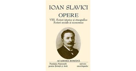 Ioan Slavici Opere Vol 8 Univers Okazii Ro