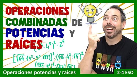 Operaciones combinadas con potencias y raíces domina varios ejemplos