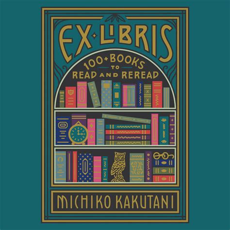 Ex Libris By Michiko Kakutani Penguin Random House Audio