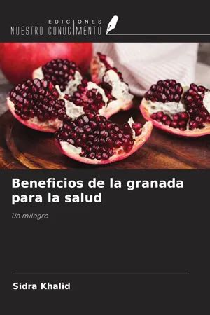 Pdf Beneficios De La Granada Para La Salud Di Sidra Khalid Versione