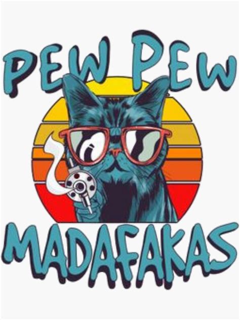 Vintage Retro Cat Style Pew Pew Madafakas Sticker For Sale By