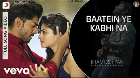 Baatein Ye Kabhi Na Lyrics Khamoshiyan Arijit Singh Sayeed Q