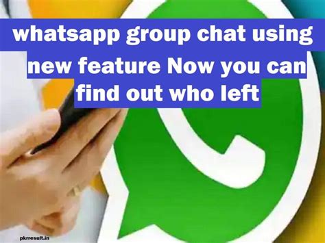 Whatsapp Group Chat Using New Feature Now You Can Find Out Who Left