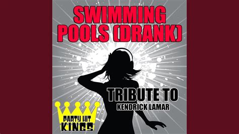 Swimming Pools Drank Tribute To Kendrick Lamar YouTube Music