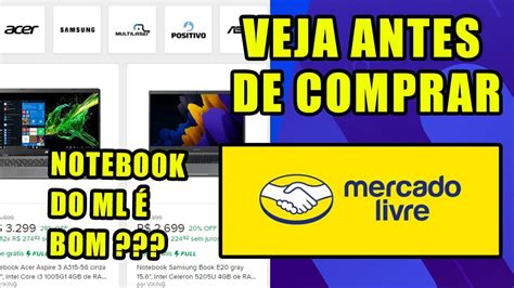 Vale A Pena Comprar NOTEBOOK No MERCADO LIVRE Em 2022 YouTube