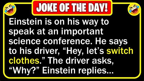 Best Joke Of The Day Einstein Is Called On To Speak At An