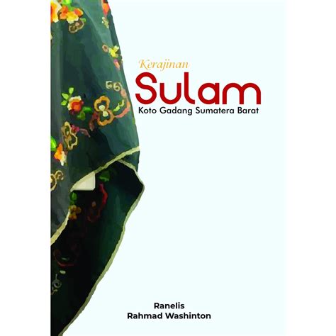 Jual Buku Kerajinan Sulam Koto Gadang Sumatera Barat Original