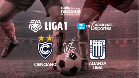 Cienciano Vs Alianza Lima Torneo Clausura Liga 1 Nacional